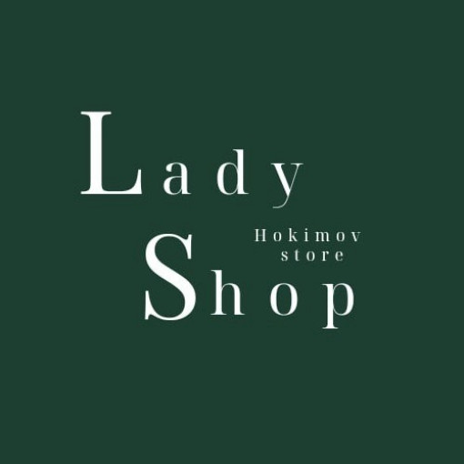 Lady Shop Алишер Хокимов Садовод